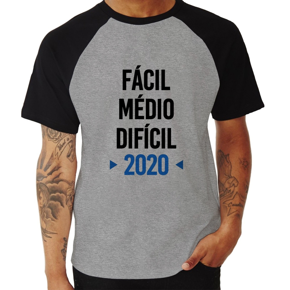 Camiseta Raglan Fácil, Médio, Difícil, 2020