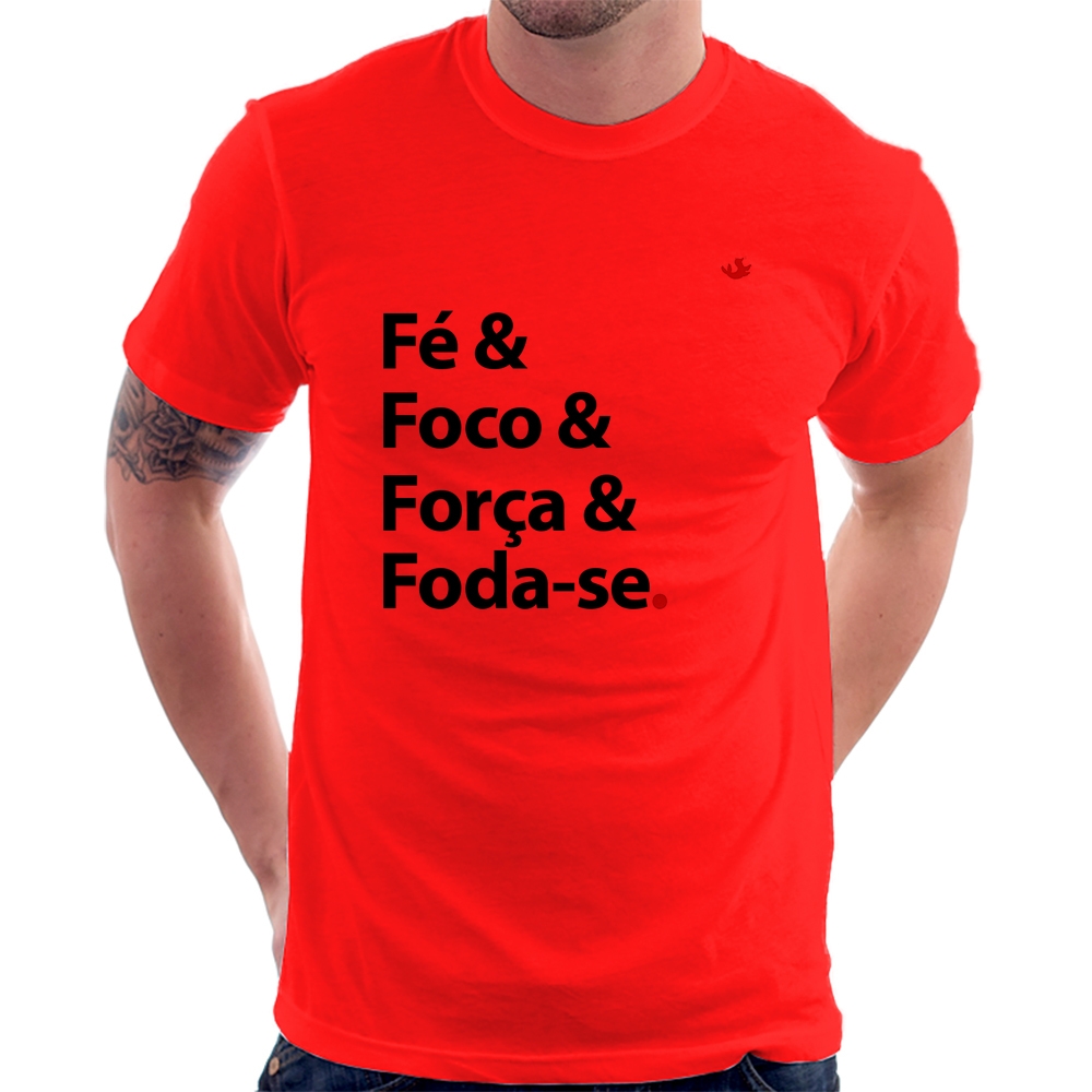 Camiseta Fé & Foco & Força & Foda-se