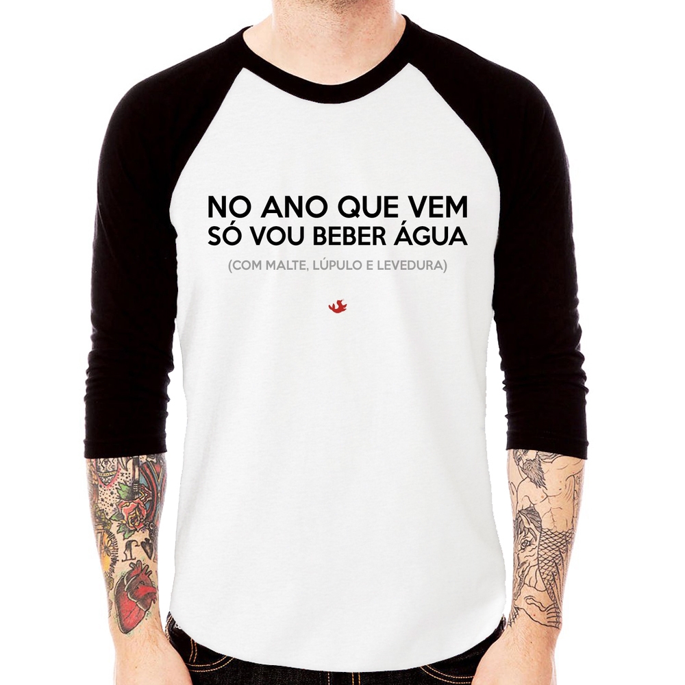 Camiseta Raglan No ano que vem só vou beber água Manga 3/4