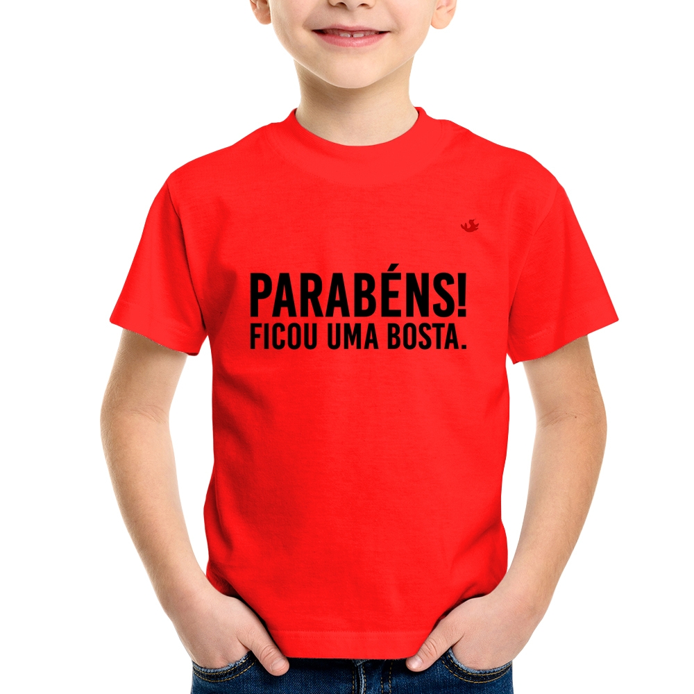 Camiseta Infantil Parab Ns Ficou Uma Bosta