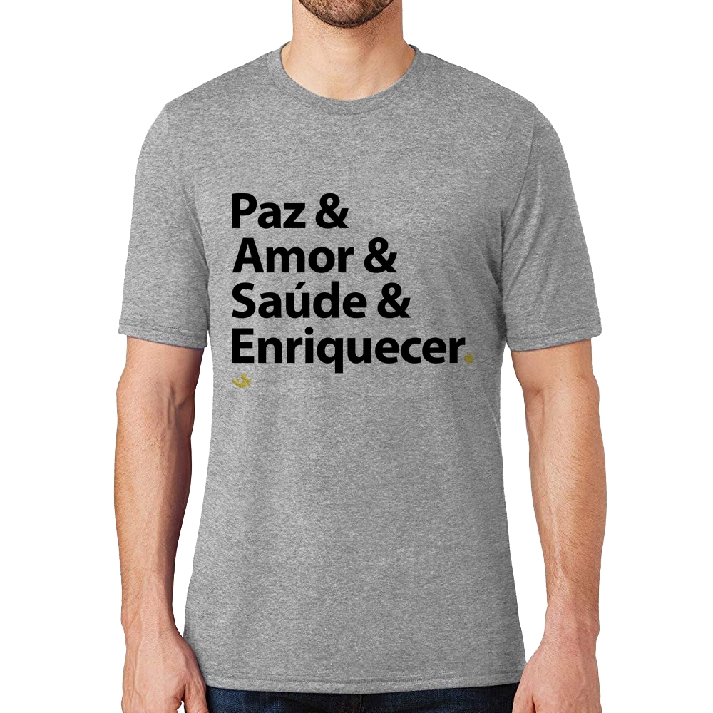Camiseta Paz And Amor And Saúde And Enriquecer 3368