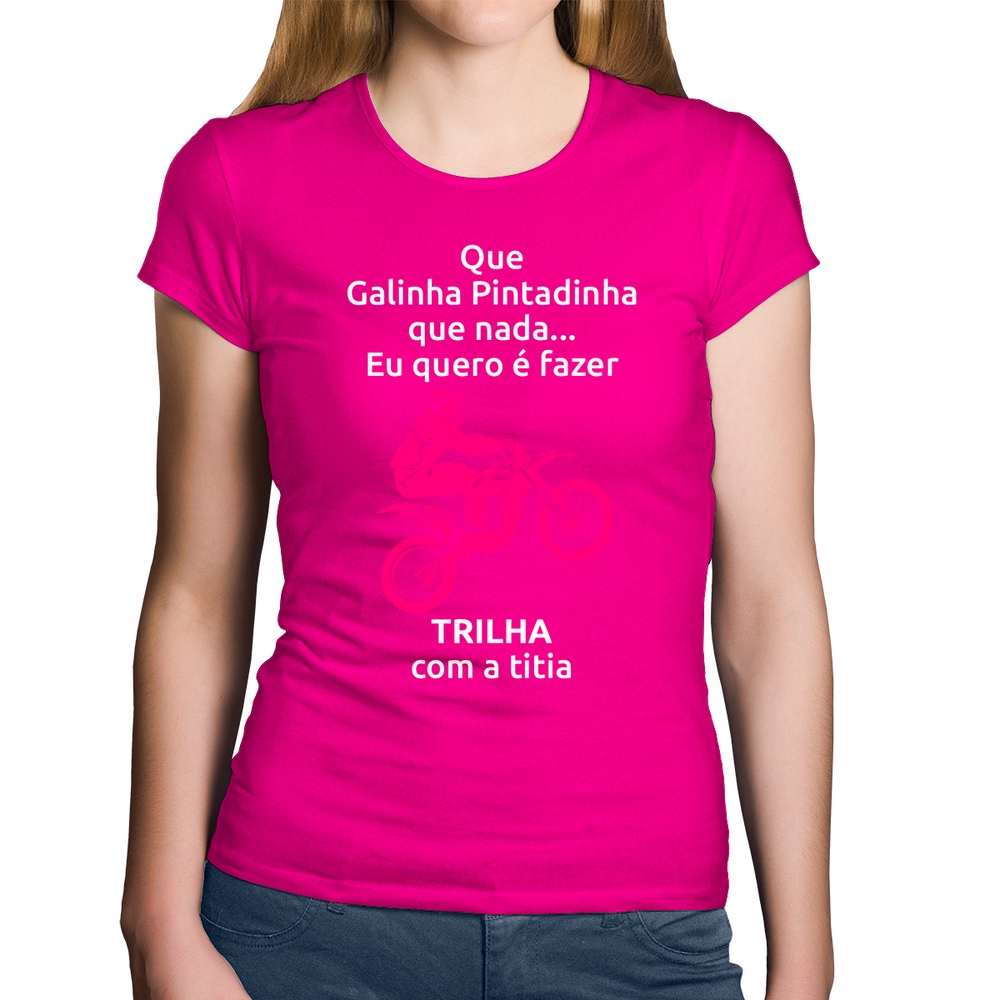 Camiseta Trilha com a titia (moto rosa)