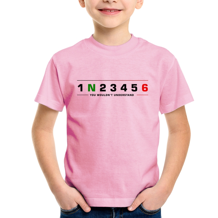 Camiseta Infantil 1 N 2 3 4 5 6 You Wouldn't Understand - Rosa Bebê