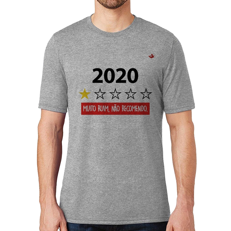 Camiseta 2020 - Muito ruim, não recomendo. - Cinza