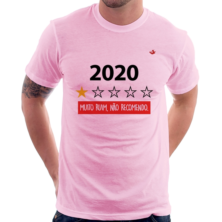 Camiseta 2020 - Muito ruim, não recomendo. - Rosa Bebê