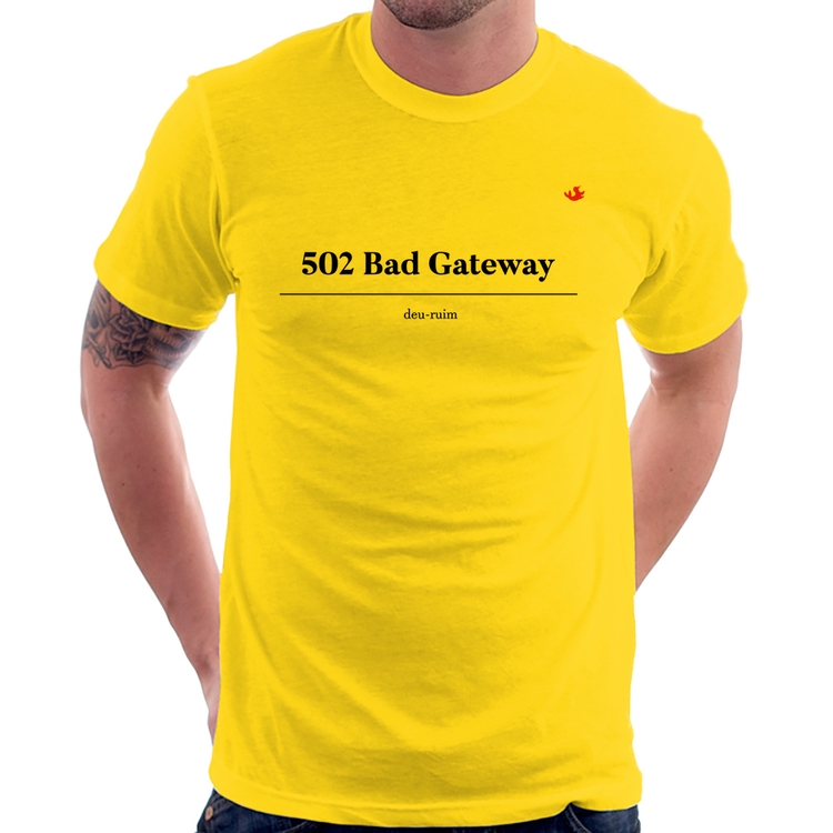 Camiseta 502 Bad Gateway - Deu ruim - Amarela