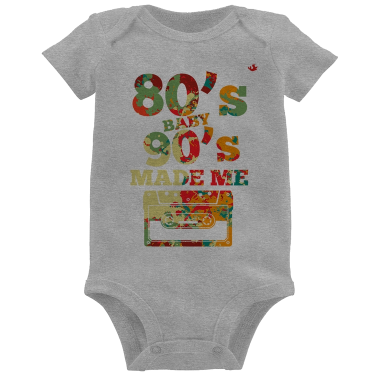 Body Bebê 80's Baby 90's made me - Cinza