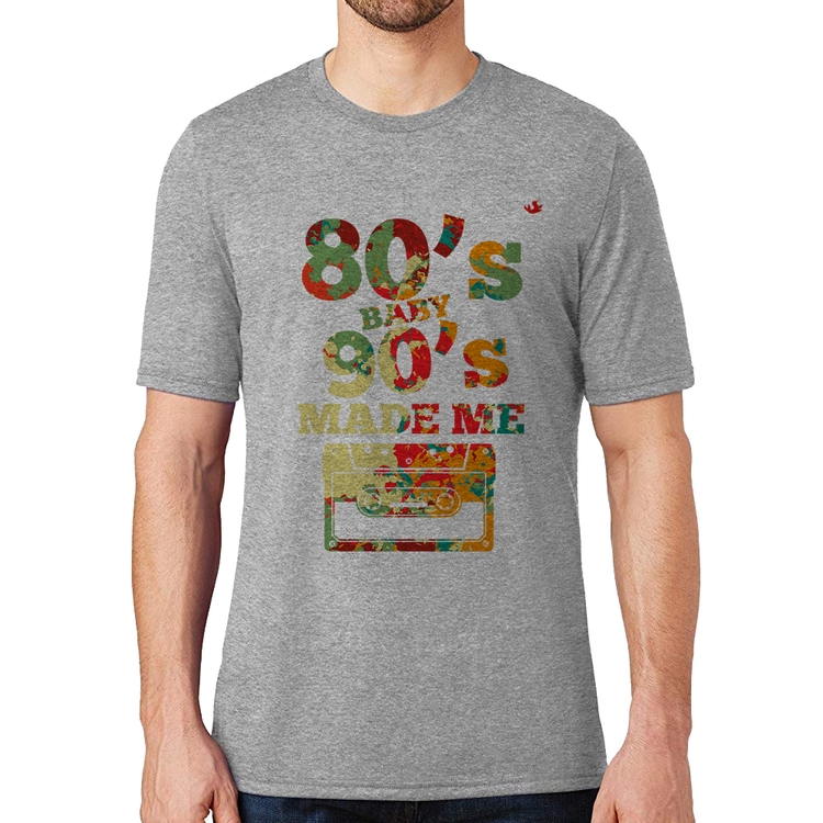 Camiseta 80's Baby 90's made me - Cinza