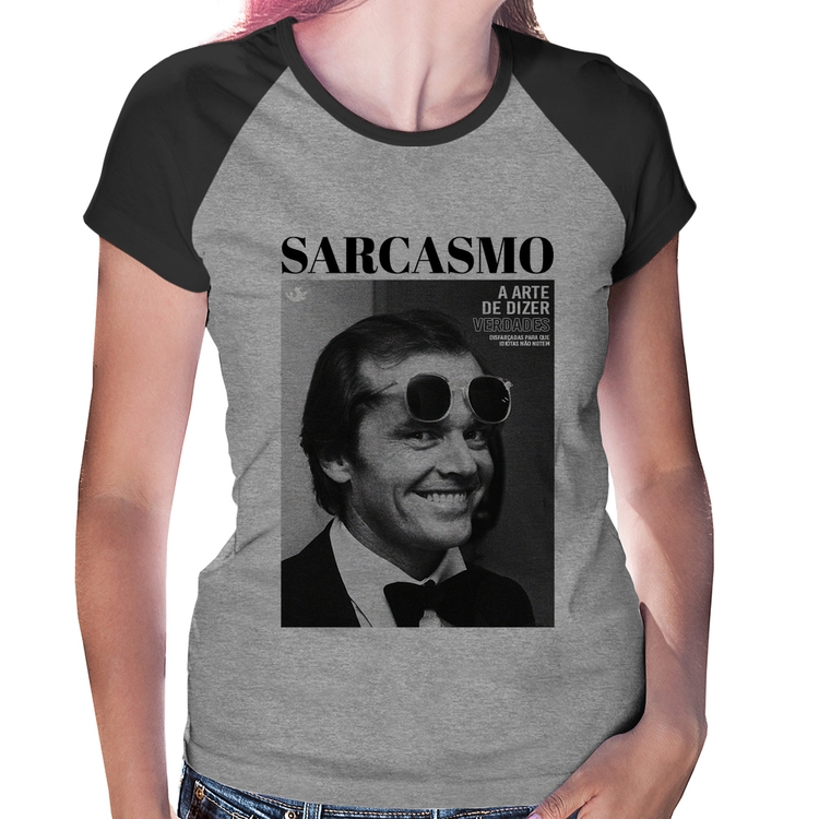 Baby Look Raglan A arte do sarcasmo - Cinza/Preto