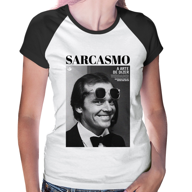 Baby Look Raglan A arte do sarcasmo