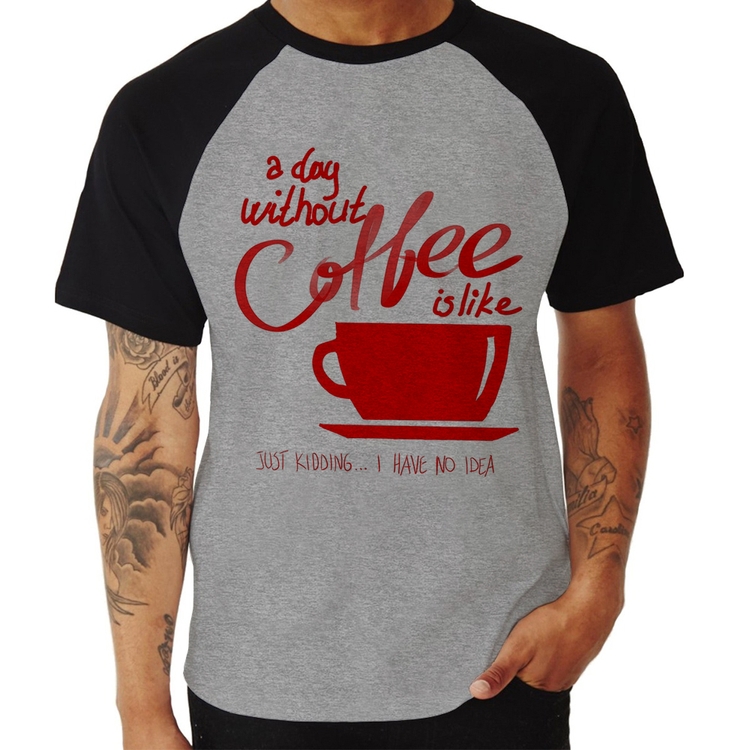 Camiseta Raglan A Day Without Coffee - Cinza/Preto