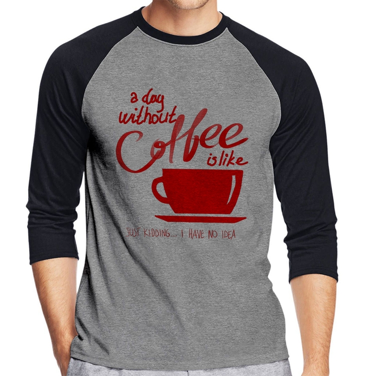 Camiseta Raglan A Day Without Coffee Manga 3/4 - Cinza/Preto