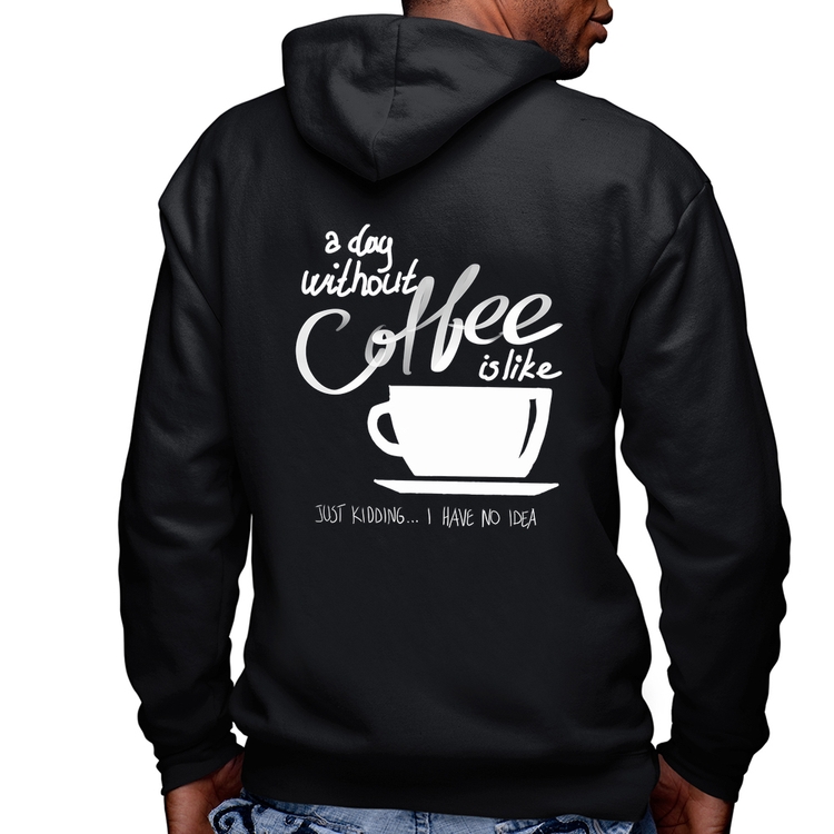 Blusa Moletom A Day Without Coffee Masculina com Capuz e Zíper