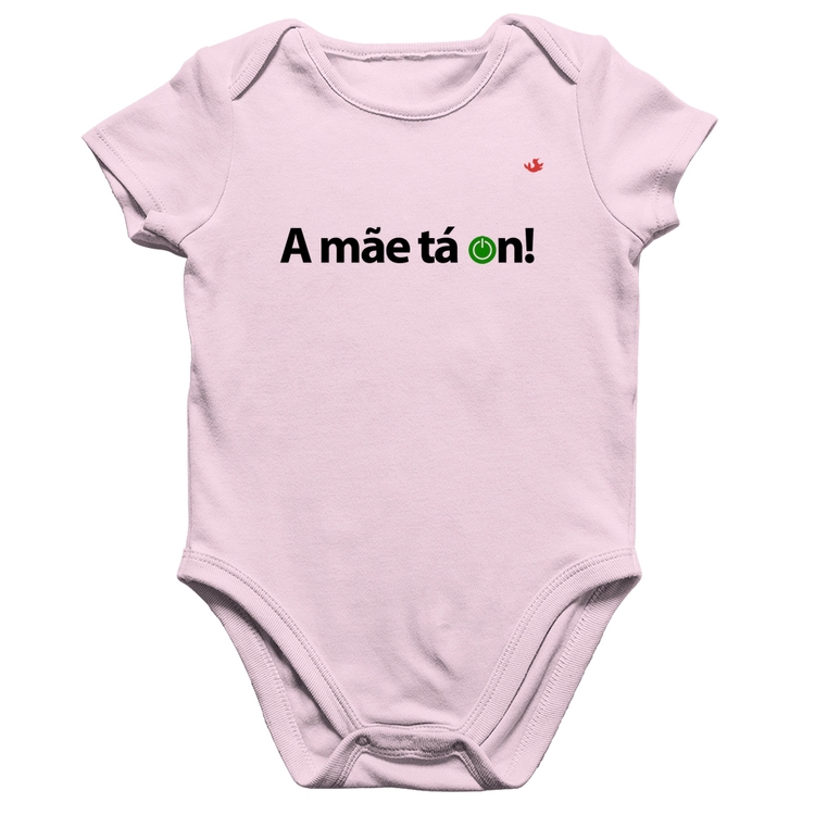 Body Bebê Algodão A mãe tá on! - Rosa Bebê