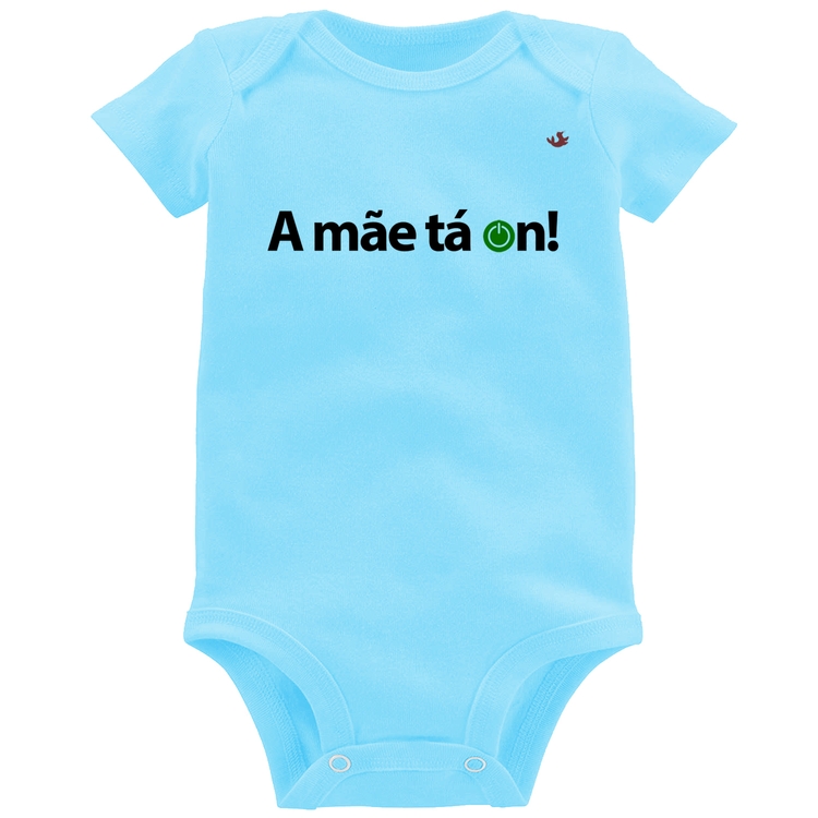 Body Bebê A mãe tá on! - Azul Bebê