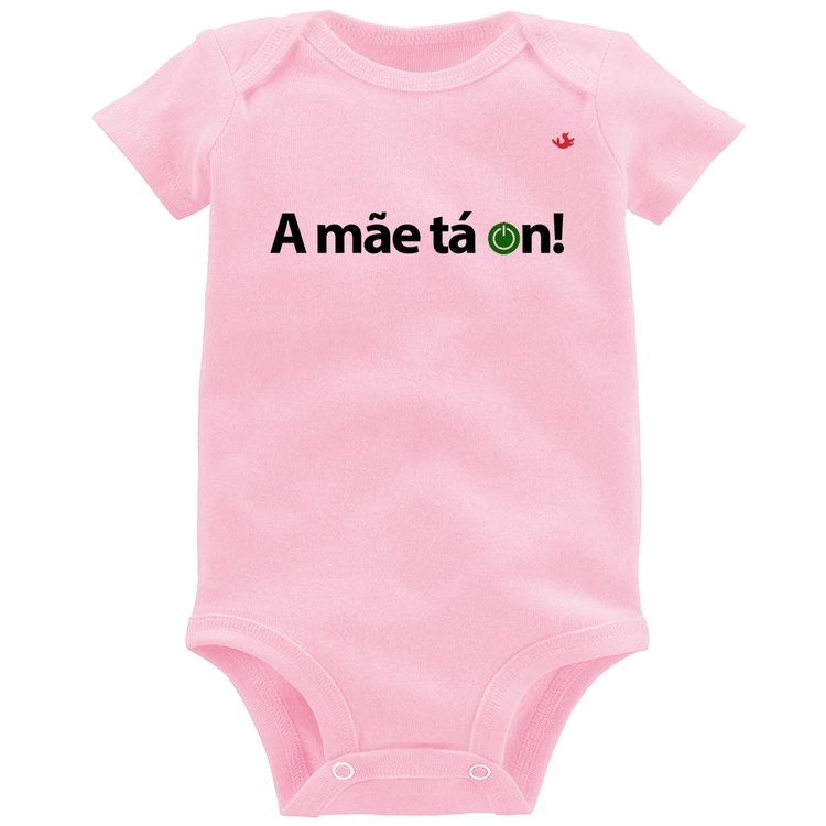 Body Bebê A mãe tá on! - Rosa Bebê