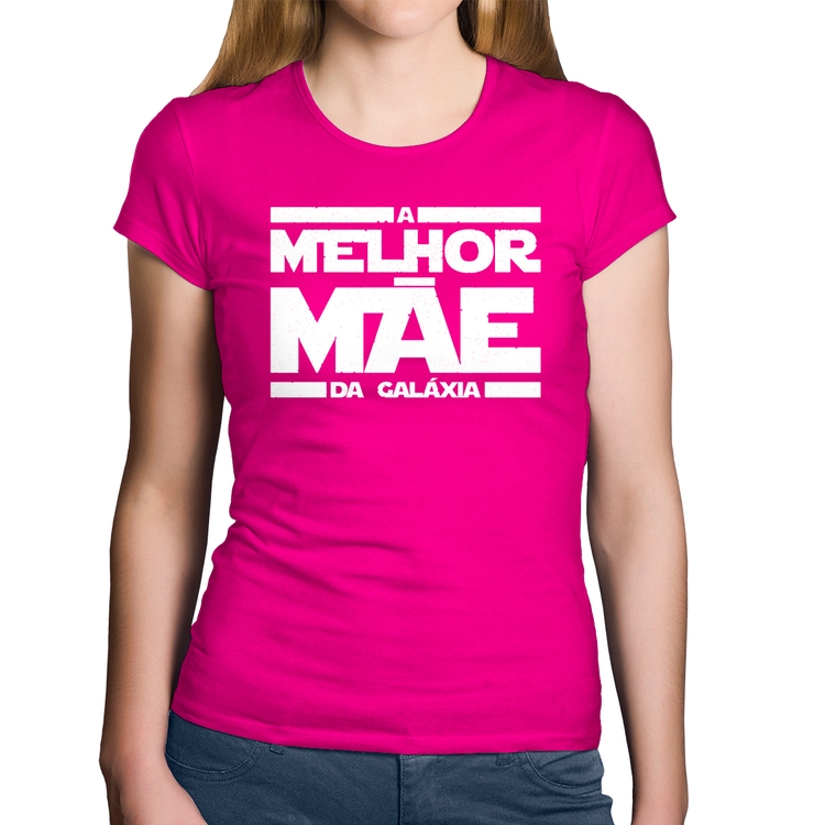 Baby Look Algodão A Melhor Mãe da Galáxia - Rosa