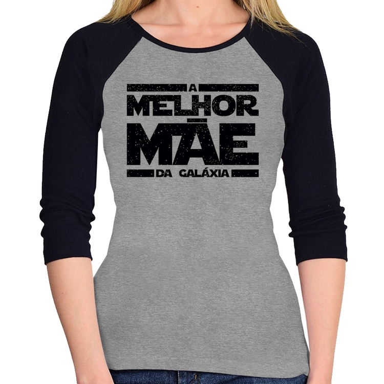 Baby Look Raglan A Melhor Mãe da Galáxia Manga 3/4 - Cinza/Preto
