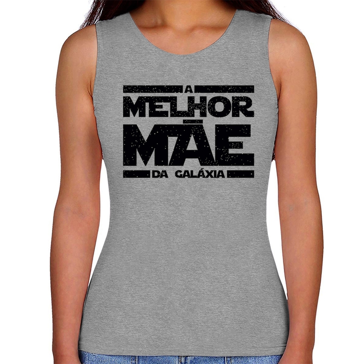 Regata Feminina A Melhor Mãe da Galáxia - Cinza