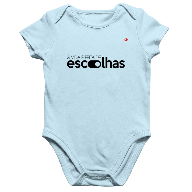 Body Bebê Algodão A vida é feita de escolhas - Azul Bebê