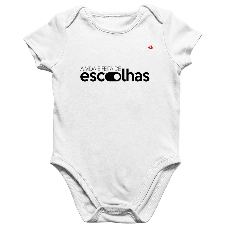 Body Bebê Algodão A vida é feita de escolhas - Branco