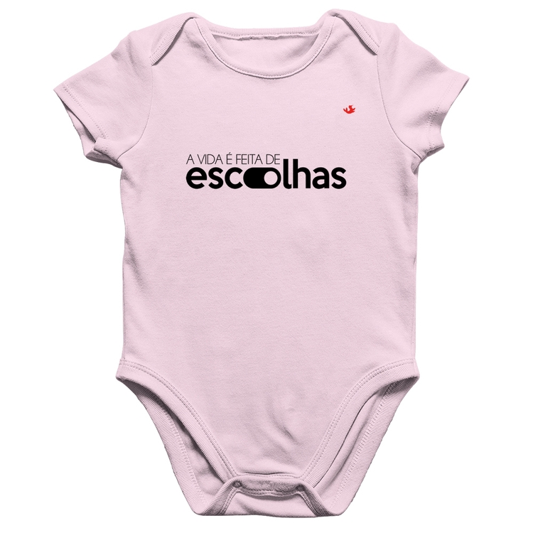 Body Bebê Algodão A vida é feita de escolhas - Rosa Bebê