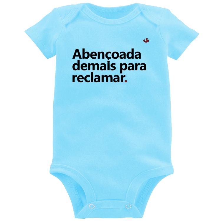 Body Bebê Abençoada demais para reclamar - Azul Bebê