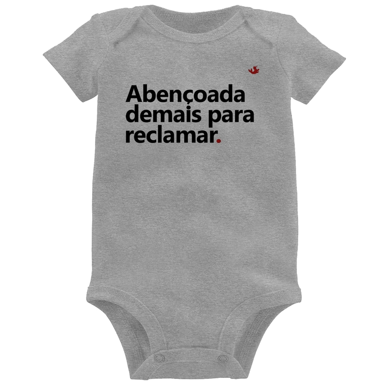 Body Bebê Abençoada demais para reclamar - Cinza