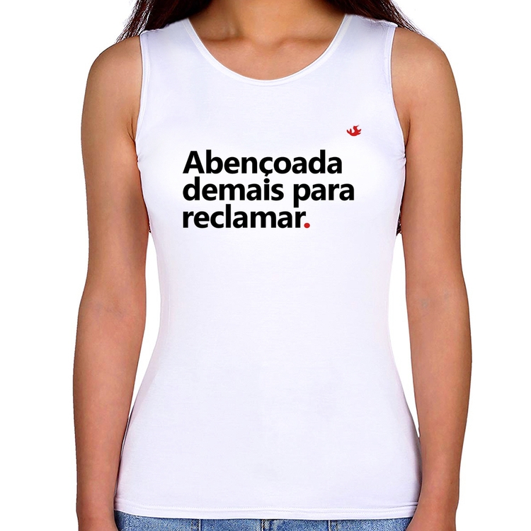 Regata Feminina Abençoada demais para reclamar