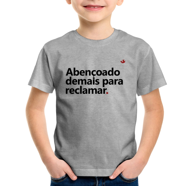 Camiseta Infantil Abençoado demais para reclamar - Cinza