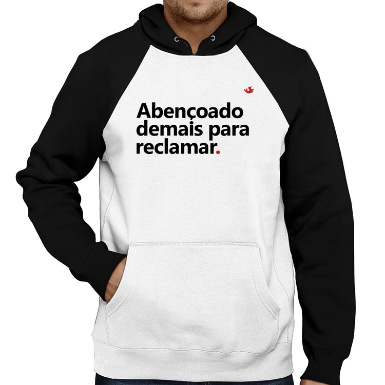 Moletom Abençoado demais para reclamar