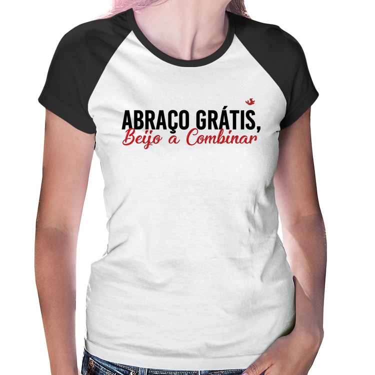 Baby Look Raglan Abraço grátis, beijo a combinar