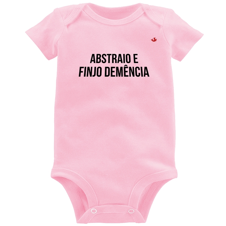 Body Bebê Abstraio e finjo demência - Rosa Bebê