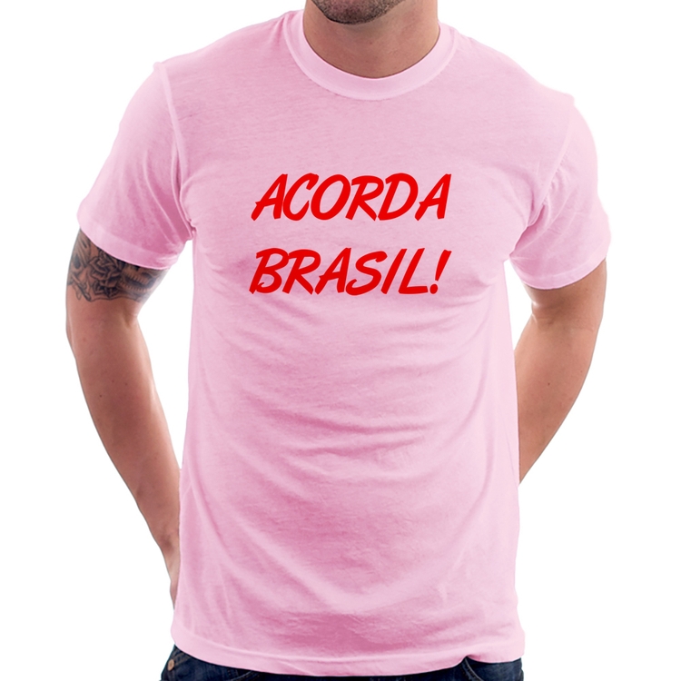 Camiseta Acorda Brasil - Rosa Bebê