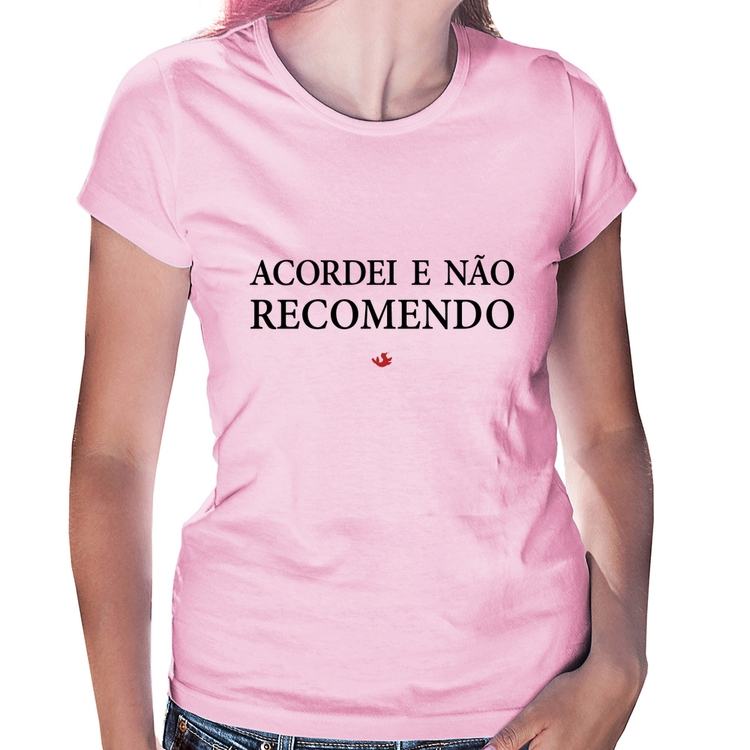 Baby Look Acordei e não recomendo - Rosa Bebê