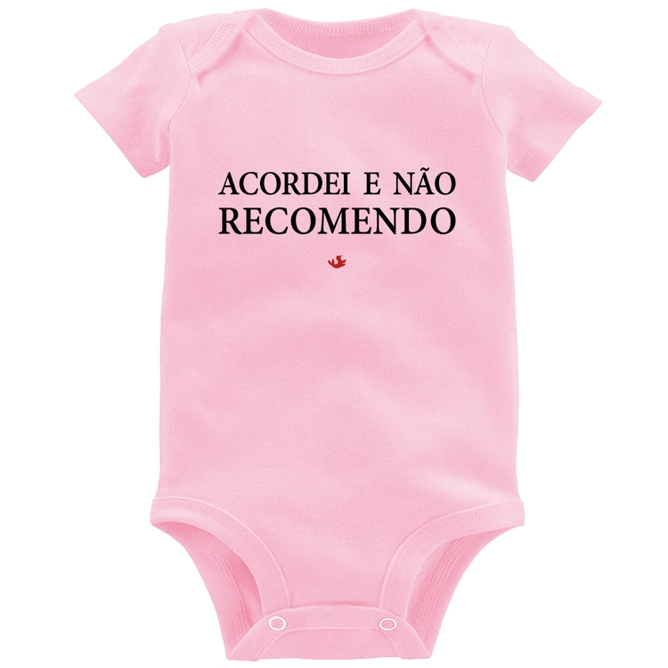 Body Bebê Acordei e não recomendo - Rosa Bebê
