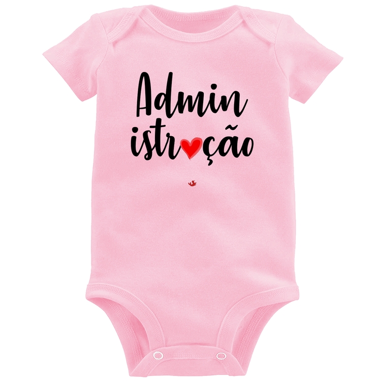 Body Bebê Administração por amor - Rosa Bebê