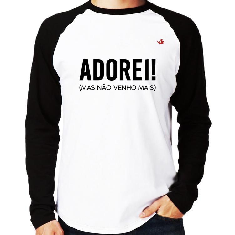 Camiseta Raglan Adorei! Mas não venho mais Manga Longa