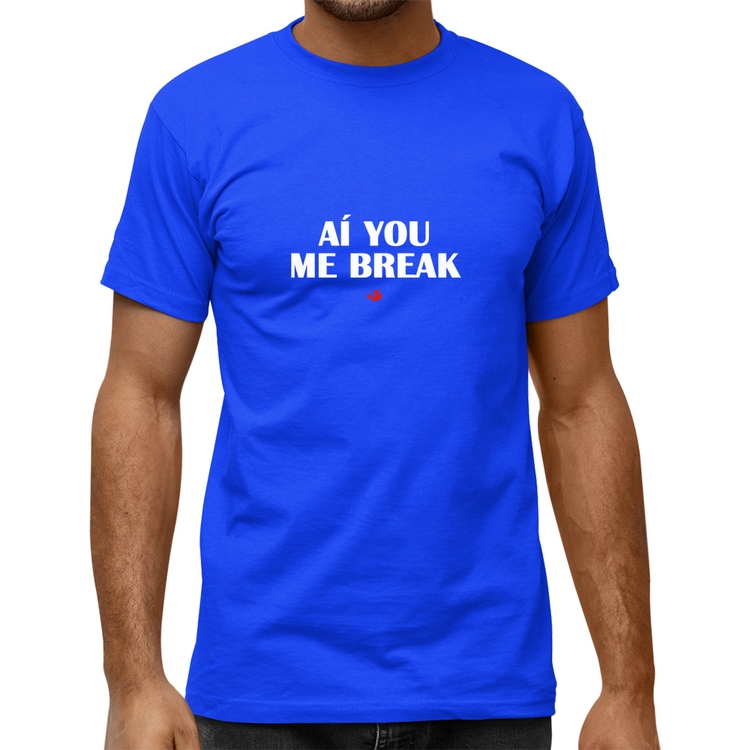 Camiseta Quality Aí you me break - Azul Royal