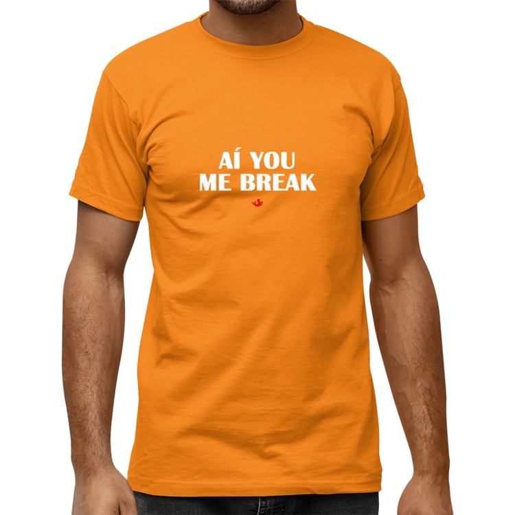 Camiseta Quality Aí you me break - Laranja