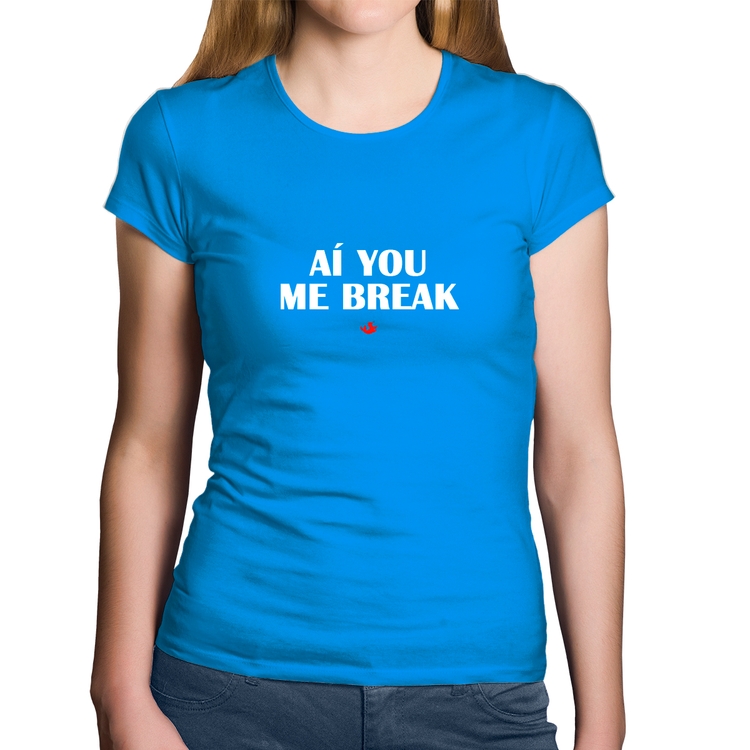 Baby Look Algodão Aí you me break - Azul