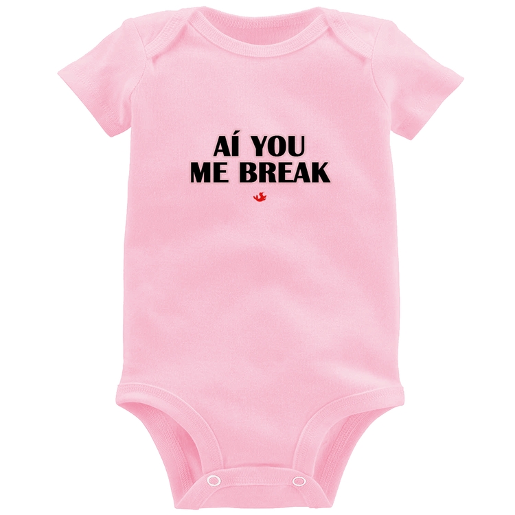 Body Bebê Aí you me break - Rosa Bebê