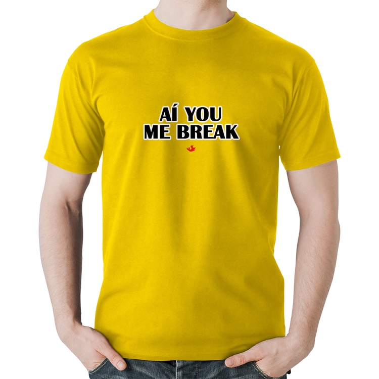 Camiseta Algodão Aí you me break - Amarela
