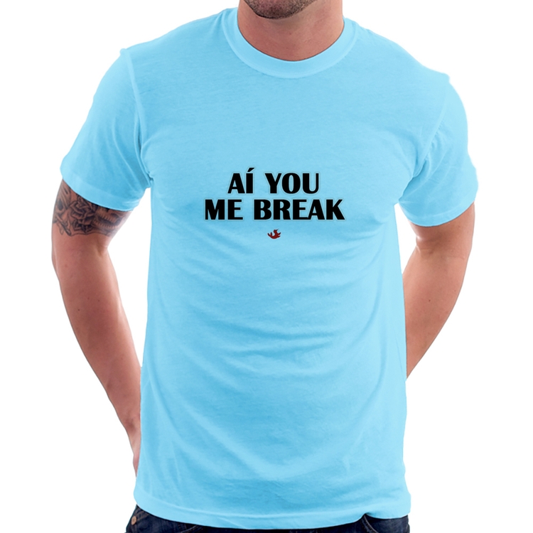 Camiseta Aí you me break - Azul Bebê