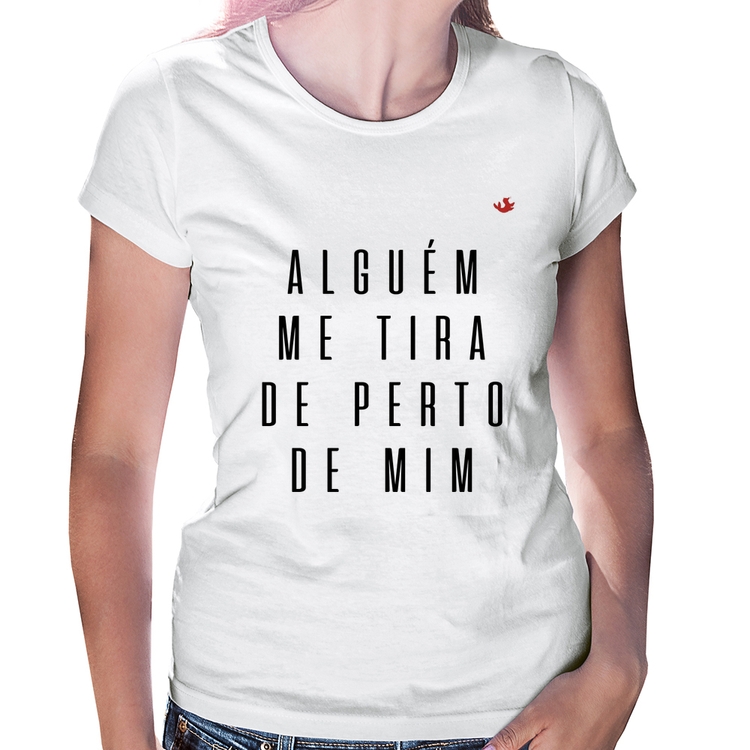 Baby Look Alguém me tira de perto de mim