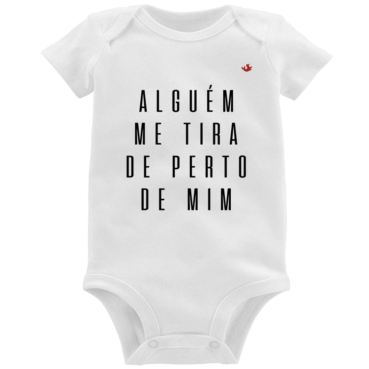 Body Bebê Alguém me tira de perto de mim