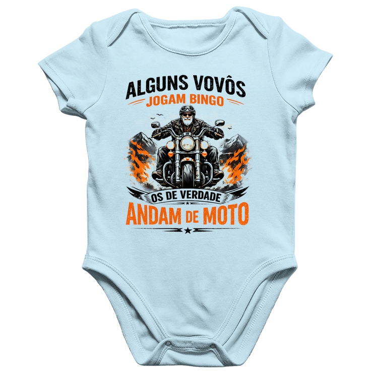 Body Bebê Algodão Alguns vovôs jogam bingo, os de verdade andam de moto - Azul Bebê