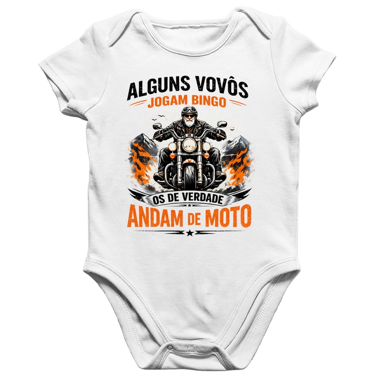 Body Bebê Algodão Alguns vovôs jogam bingo, os de verdade andam de moto - Branco