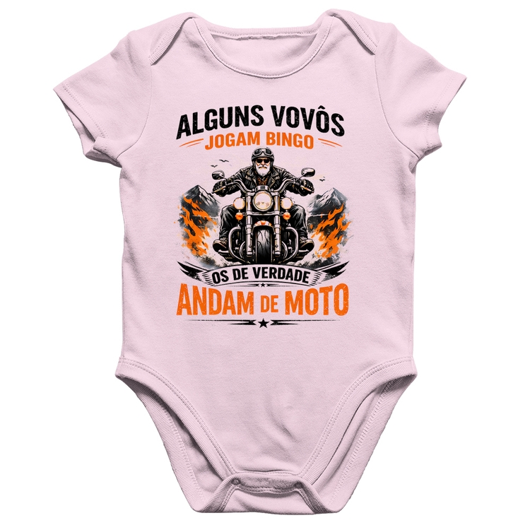 Body Bebê Algodão Alguns vovôs jogam bingo, os de verdade andam de moto - Rosa Bebê