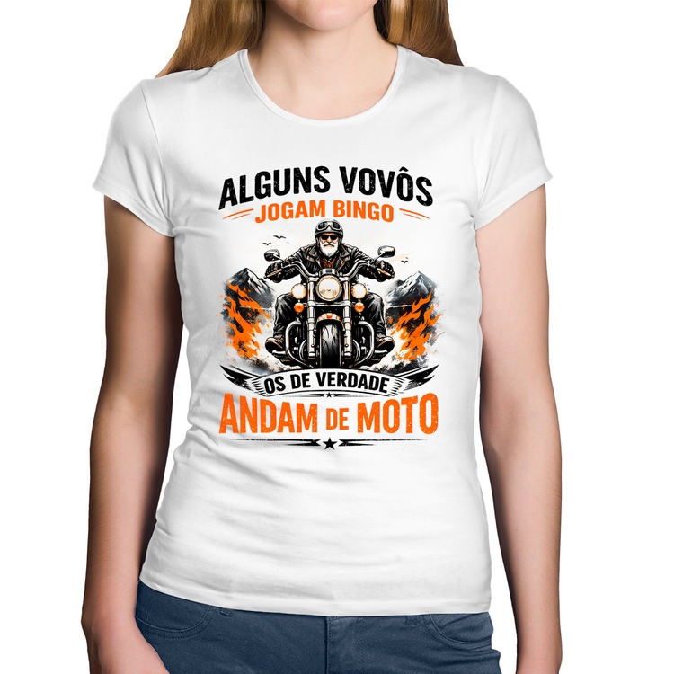 Baby Look Algodão Alguns vovôs jogam bingo, os de verdade andam de moto - Branca